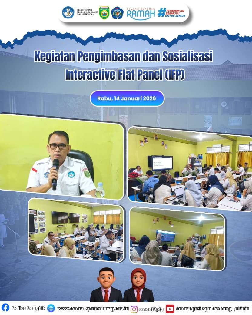 Kegiatan Pengimbasan Dan Sosialisasi Interactive Flat Panel ( IFP ), 14 Januari 2026 SMA Negeri 18 Palembang